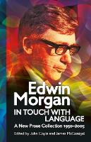 Book Cover for Edwin Morgan: In Touch With Language by Edwin Morgan