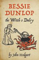 Book Cover for Bessie Dunlop, the Witch o Dalry by John Hodgart