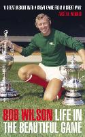 Book Cover for Life in the Beautiful Game by Bob Wilson