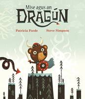 Book Cover for Mise Agus an Dragún by Patricia Forde