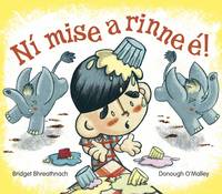 Book Cover for Ní Mise a Rinne É by Bridget Bhreathnach