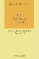 Book Cover for The Whitsun Impulse and Christ's Activity in Social Life by Sergei O. Prokofieff