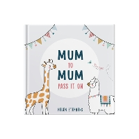 Book Cover for Mum To Mum Pass It On by Helen Stephens