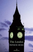 Book Cover for This London by Patrick Hicks