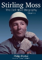 Book Cover for Stirling Moss: The Definitive Biography by Philip Porter