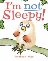 Book Cover for I'm Not Sleepy by Jonathan Allen