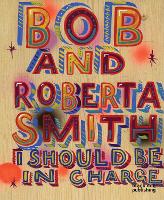 Book Cover for I Should be in Charge by Bob Smith