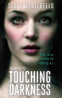 Book Cover for Touching Darkness by Scott Westerfeld