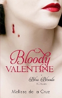 Book Cover for Bloody Valentine by Melissa de la Cruz