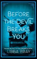 Book Cover for Before the Devil Breaks You by Libba Bray