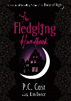 Book Cover for The Fledgling Handbook by P C Cast