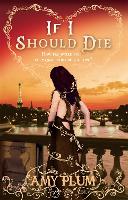 Book Cover for If I Should Die by Amy Plum