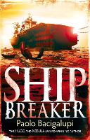 Book Cover for Ship Breaker by Paolo Bacigalupi, Paolo Bacigalupi