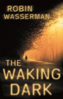 Book Cover for The Waking Dark by Robin Wasserman