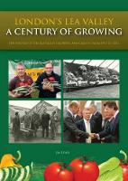 Book Cover for London's Lea Valley - a Century of Growing by Jim Lewis