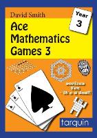 Book Cover for Ace Mathematics Games 3: 13 Exciting Activities to Engage Ages 7-8 by David Smith