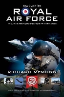 Book Cover for How to Join the Royal Air Force: the Insider's Guide by Richard McMunn