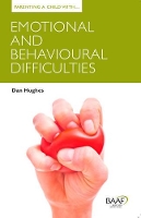 Book Cover for Parenting a Child with Emotional and Behavioural Difficulties by Dan Hughes