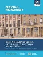 Book Cover for Crosse and Blackwell 1830-1921 by David Sorapure, Nigel Jeffries, Lyn Blackmore