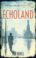 Book Cover for Echoland by Joe Joyce