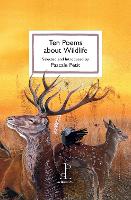 Book Cover for Ten Poems about Wildlife by Pascale Petit