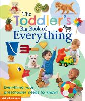 Book Cover for The Toddler's Big Book of Everything by Chez Picthall