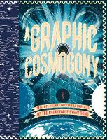 Book Cover for A Graphic Cosmogony by Various