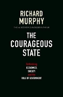 Book Cover for The Courageous State by Richard Murphy