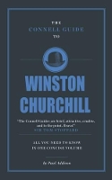 Book Cover for The Connell Guide To Winston Churchill by Paul Addison