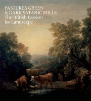 Book Cover for Pastures Green and Dark Satanic Mills by Tim Barringer