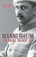 Book Cover for Mannerheim by Jonathan Clements