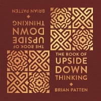 Book Cover for The Book Of Upside Down Thinking by Brian Patten