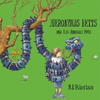 Book Cover for Hieronymus Betts and His Unusual Pets by Mark Robertson