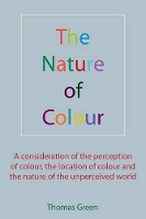 Book Cover for Nature of Colour by Thomas Green