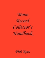 Book Cover for Mono Record Collector's Handbook by Phil Rees