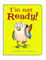 Book Cover for I'm Not Ready! by Jonathan Allen