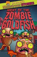 Book Cover for Monstrous Stories: Night of the Zombie Goldfish by Paul Harrison, Sam Williams