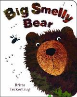 Book Cover for Big Smelly Bear by Britta Teckentrup