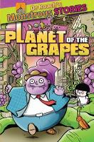 Book Cover for Monstrous Stories: Planet of the Grapes by Paul Harrison