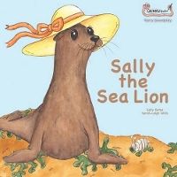 Book Cover for Sally the Sea Lion by Sally Bates