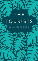 Book Cover for The Tourists by Julianne Pachico