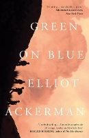 Book Cover for Green On Blue by Elliot Ackerman