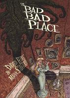 Book Cover for The Bad Bad Place by David Hine
