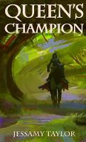 Book Cover for Queen's Champion by Jessamy Taylor