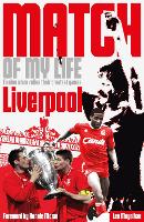 Book Cover for Liverpool FC Match of My Life by Leo Moynihan