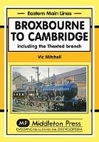 Book Cover for Broxbourne to Cambridge by Vic Mitchell