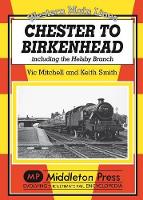 Book Cover for Chester to Birkenhead by Vic Mitchell, Keith Smith