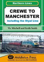 Book Cover for Crewe to Manchester by Vic Mitchell, Keith Smith