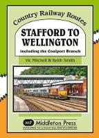 Book Cover for Stafford to Wellington by Vic Mitchell, Keith Smith