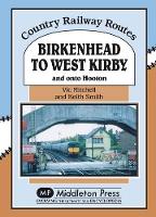 Book Cover for Birkenhead to West Kirby by Vic Mitchell, Keith Smith